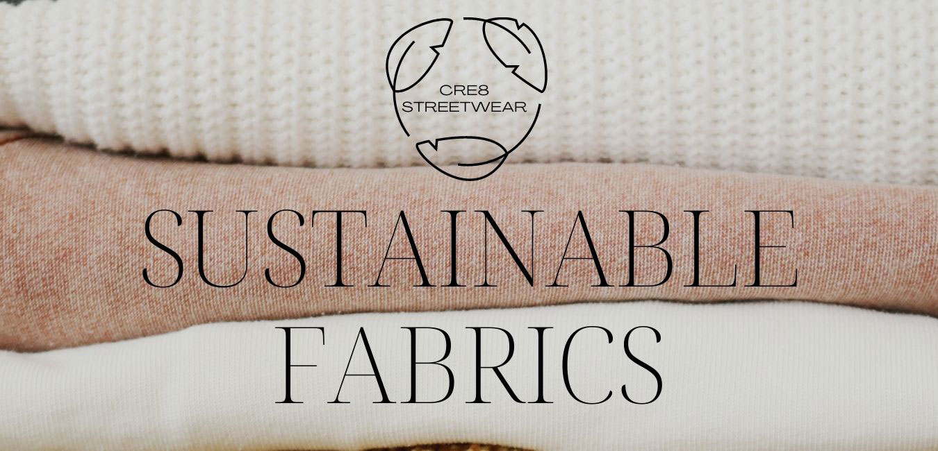 Sustainable Fabrics